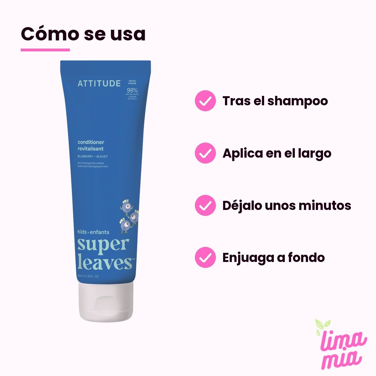 Acondicionador para Niños Arándanos: cómo se usa (tras el shampoo, aplica en el largo, déjalo unos minutos, enjuaga a fondo)