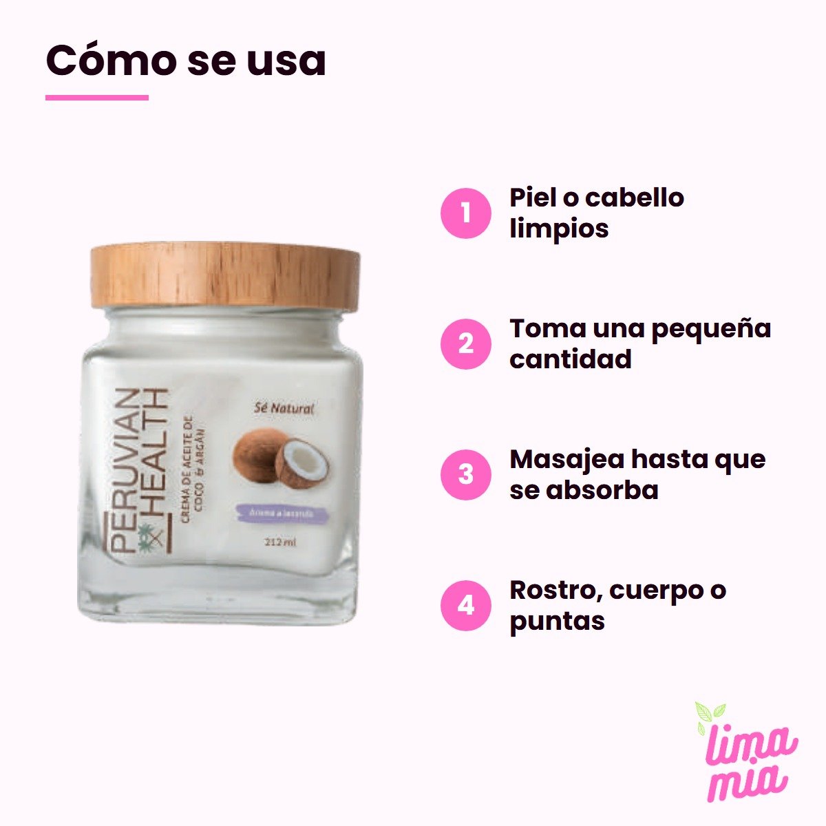 Modo de uso de la crema de coco y argán Peruvian Health – Lima Mía