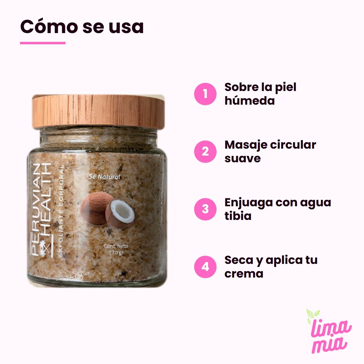 Modo de uso del exfoliante corporal de coco Peruvian Health – Lima Mía