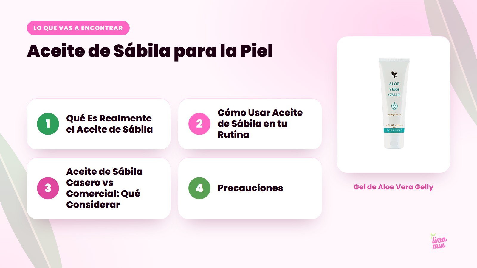 Lo que vas a encontrar en «Aceite de Sábila para la Piel»: Qué Es Realmente el Aceite de Sábila, Cómo Usar Aceite de Sábila en tu Rutina, Aceite de Sábila Casero vs Comercial: Qué Considerar, Precauciones