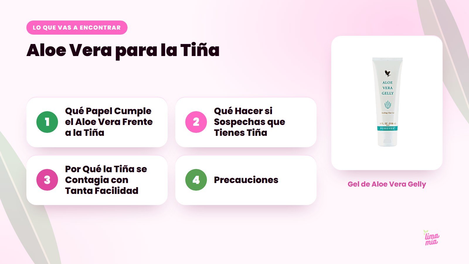 Lo que vas a encontrar en «Aloe Vera para la Tiña»: Qué Papel Cumple el Aloe Vera Frente a la Tiña, Qué Hacer si Sospechas que Tienes Tiña, Por Qué la Tiña se Contagia con Tanta Facilidad, Precauciones