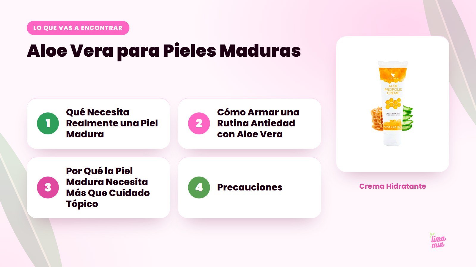 Lo que vas a encontrar en «Aloe Vera para Pieles Maduras»: Qué Necesita Realmente una Piel Madura, Cómo Armar una Rutina Antiedad con Aloe Vera, Por Qué la Piel Madura Necesita Más Que Cuidado Tópico, Precauciones