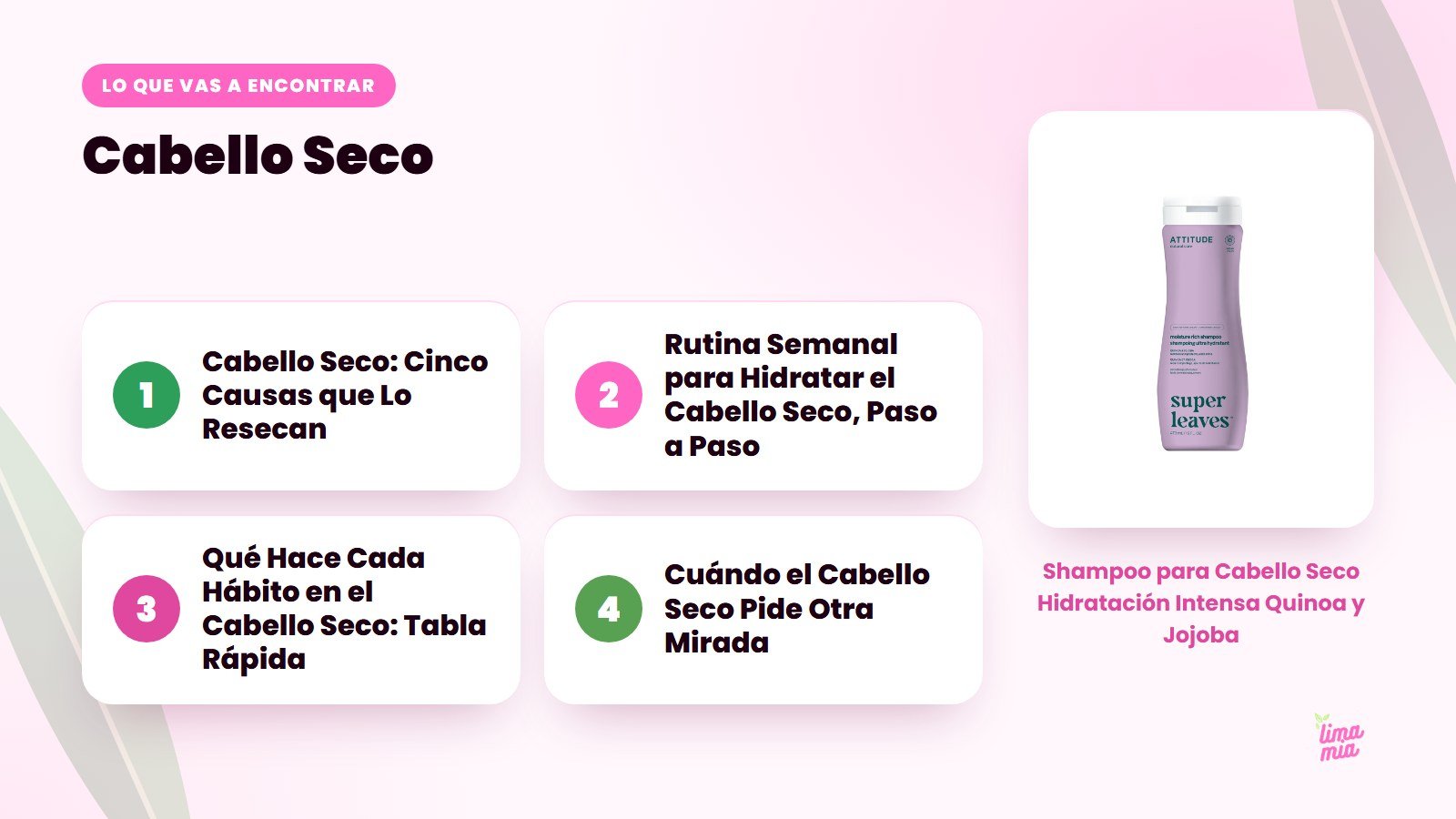 Lo que vas a encontrar en «Cabello Seco»: Cabello Seco: Cinco Causas que Lo Resecan, Rutina Semanal para Hidratar el Cabello Seco, Paso a Paso, Qué Hace Cada Hábito en el Cabello Seco: Tabla Rápida, Cuándo el Cabello Seco Pide Otra Mirada