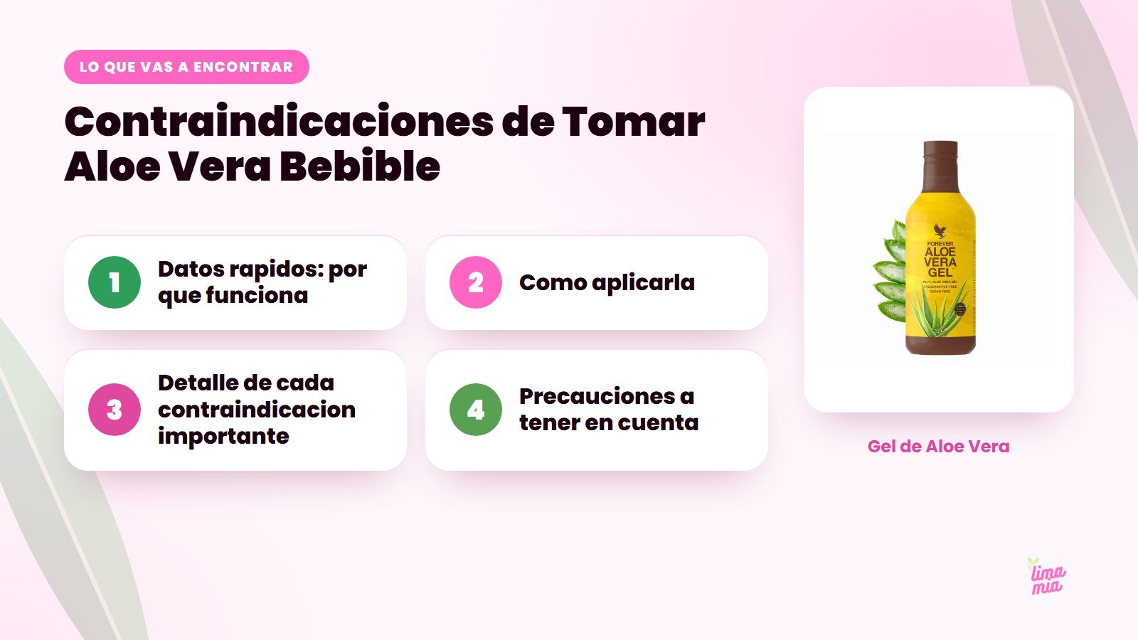 Lo que vas a encontrar en «Contraindicaciones de Tomar Aloe Vera Bebible»: Datos rapidos: por que funciona, Como aplicarla, Detalle de cada contraindicacion importante, Precauciones a tener en cuenta