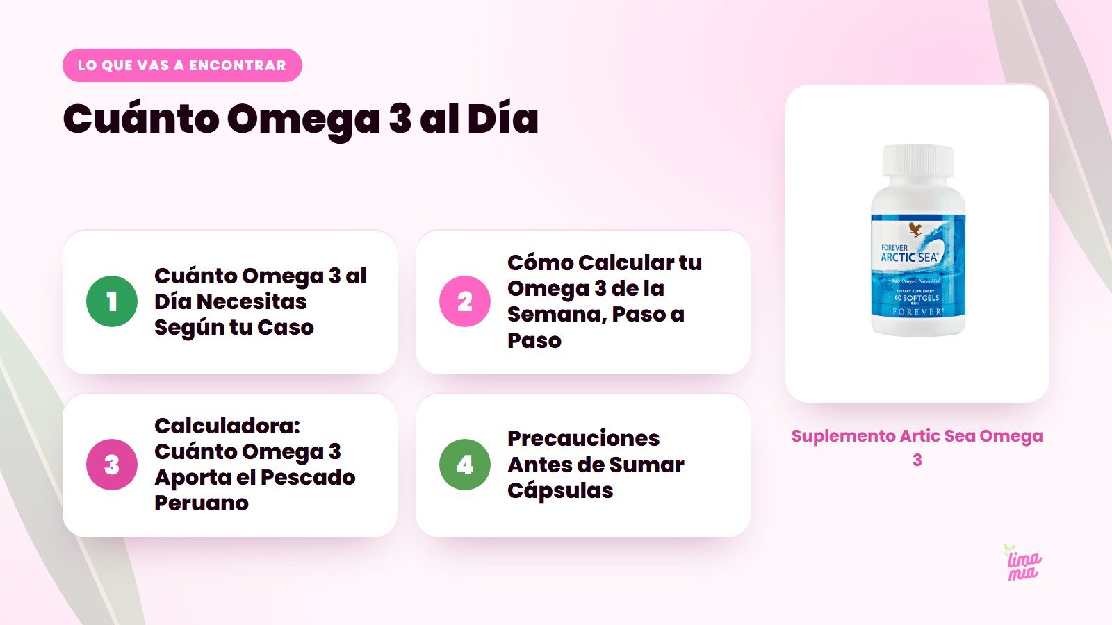Lo que vas a encontrar en «Cuánto Omega 3 al Día»: Cuánto Omega 3 al Día Necesitas Según tu Caso, Cómo Calcular tu Omega 3 de la Semana, Paso a Paso, Calculadora: Cuánto Omega 3 Aporta el Pescado Peruano, Precauciones Antes de Sumar Cápsula
