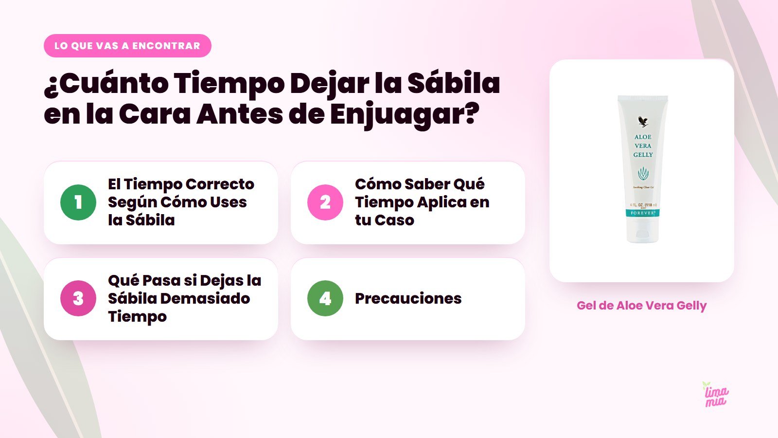 Lo que vas a encontrar en «¿Cuánto Tiempo Dejar la Sábila en la Cara Antes de Enjuagar?»: El Tiempo Correcto Según Cómo Uses la Sábila, Cómo Saber Qué Tiempo Aplica en tu Caso, Qué Pasa si Dejas la Sábila Demasiado Tiempo, Precauciones