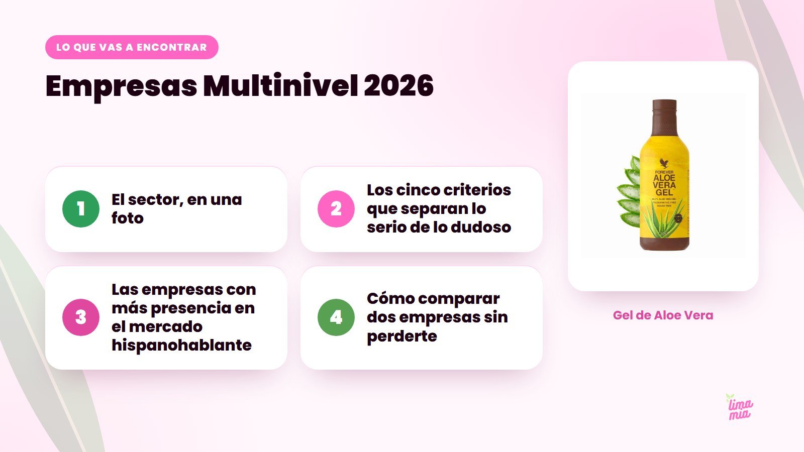 Lo que vas a encontrar en «Empresas Multinivel 2026»: El sector, en una foto, Los cinco criterios que separan lo serio de lo dudoso, Las empresas con más presencia en el mercado hispanohablante, Cómo comparar dos empresas sin perderte
