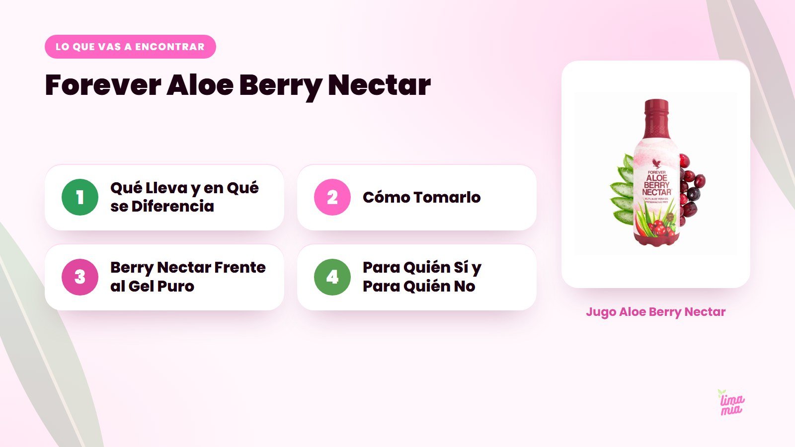 Lo que vas a encontrar en «Forever Aloe Berry Nectar»: Qué Lleva y en Qué se Diferencia, Cómo Tomarlo, Berry Nectar Frente al Gel Puro, Para Quién Sí y Para Quién No