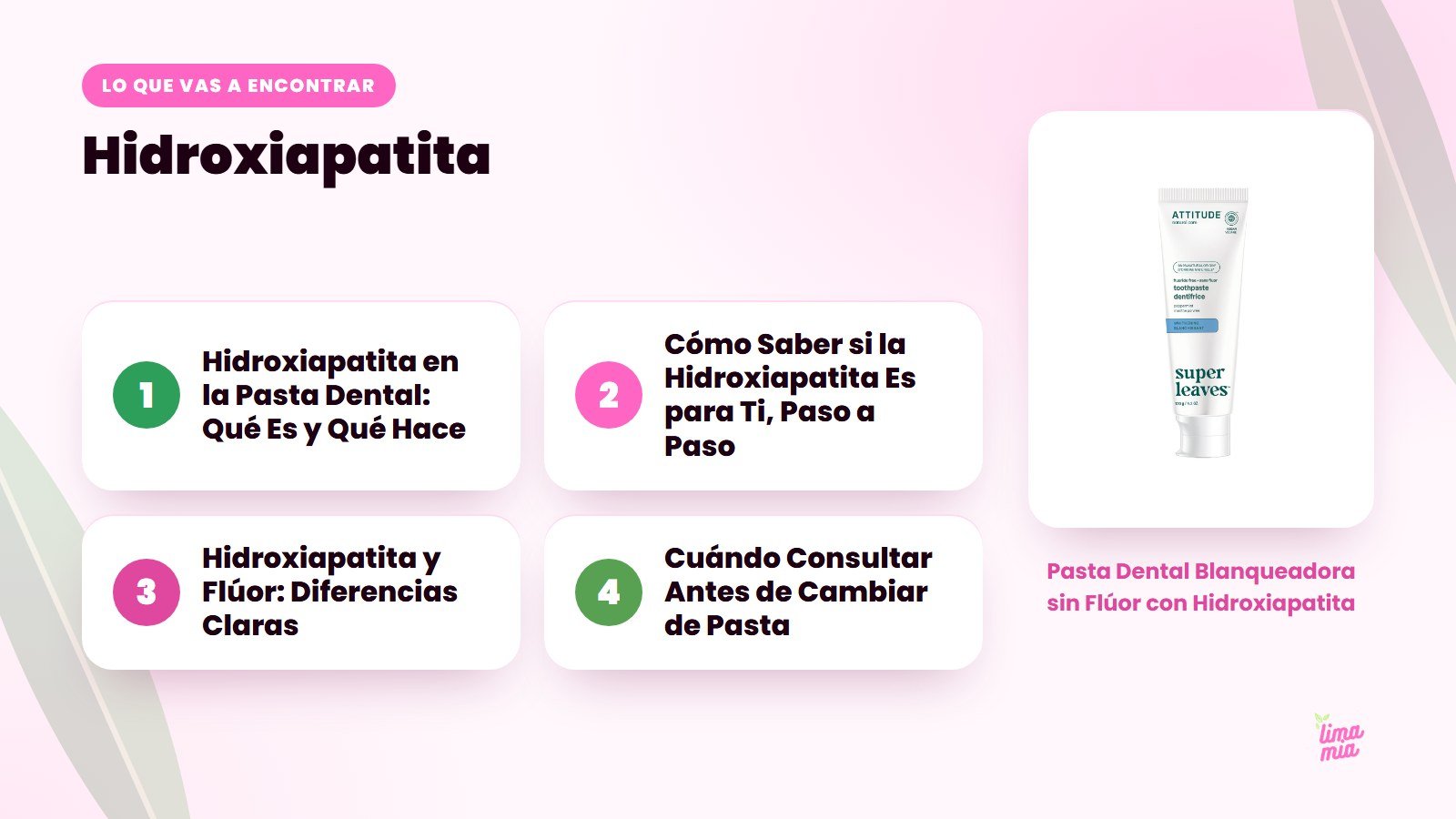 Lo que vas a encontrar en «Hidroxiapatita»: Hidroxiapatita en la Pasta Dental: Qué Es y Qué Hace, Cómo Saber si la Hidroxiapatita Es para Ti, Paso a Paso, Hidroxiapatita y Flúor: Diferencias Claras, Cuándo Consultar Antes de Cambiar de Past