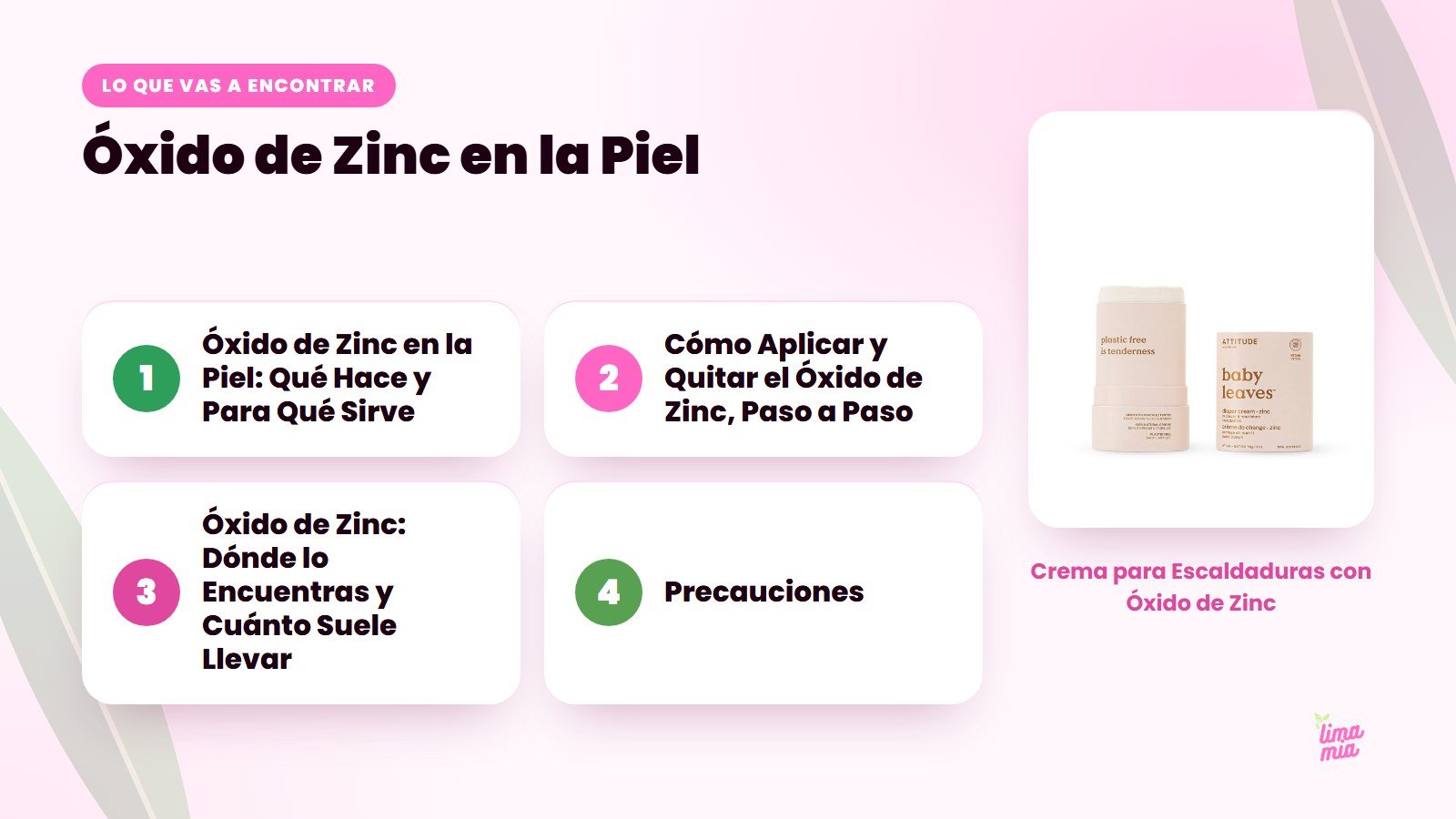 Lo que vas a encontrar en «Óxido de Zinc en la Piel»: Óxido de Zinc en la Piel: Qué Hace y Para Qué Sirve, Cómo Aplicar y Quitar el Óxido de Zinc, Paso a Paso, Óxido de Zinc: Dónde lo Encuentras y Cuánto Suele Llevar, Precauciones