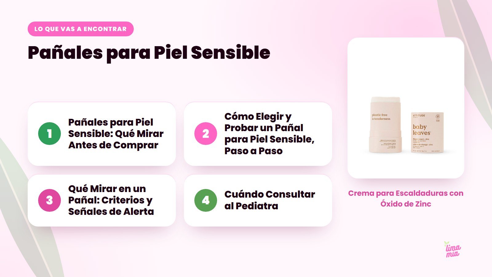 Lo que vas a encontrar en «Pañales para Piel Sensible»: Pañales para Piel Sensible: Qué Mirar Antes de Comprar, Cómo Elegir y Probar un Pañal para Piel Sensible, Paso a Paso, Qué Mirar en un Pañal: Criterios y Señales de Alerta, Cuándo Cons