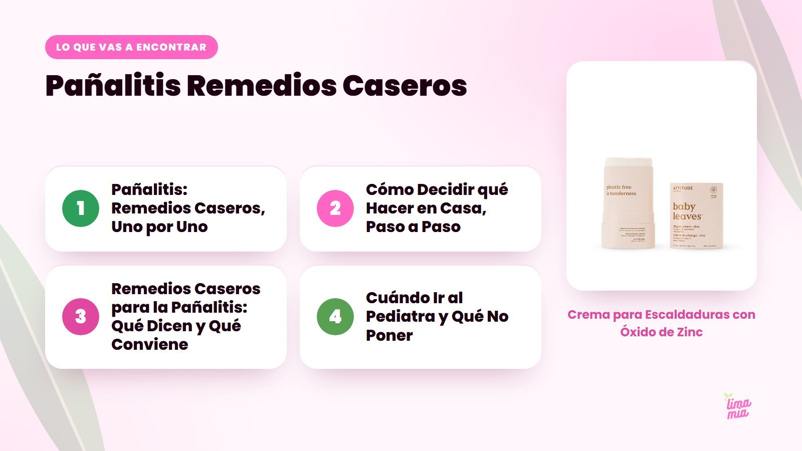Lo que vas a encontrar en «Pañalitis Remedios Caseros»: Pañalitis: Remedios Caseros, Uno por Uno, Cómo Decidir qué Hacer en Casa, Paso a Paso, Remedios Caseros para la Pañalitis: Qué Dicen y Qué Conviene, Cuándo Ir al Pediatra y Qué No Pone
