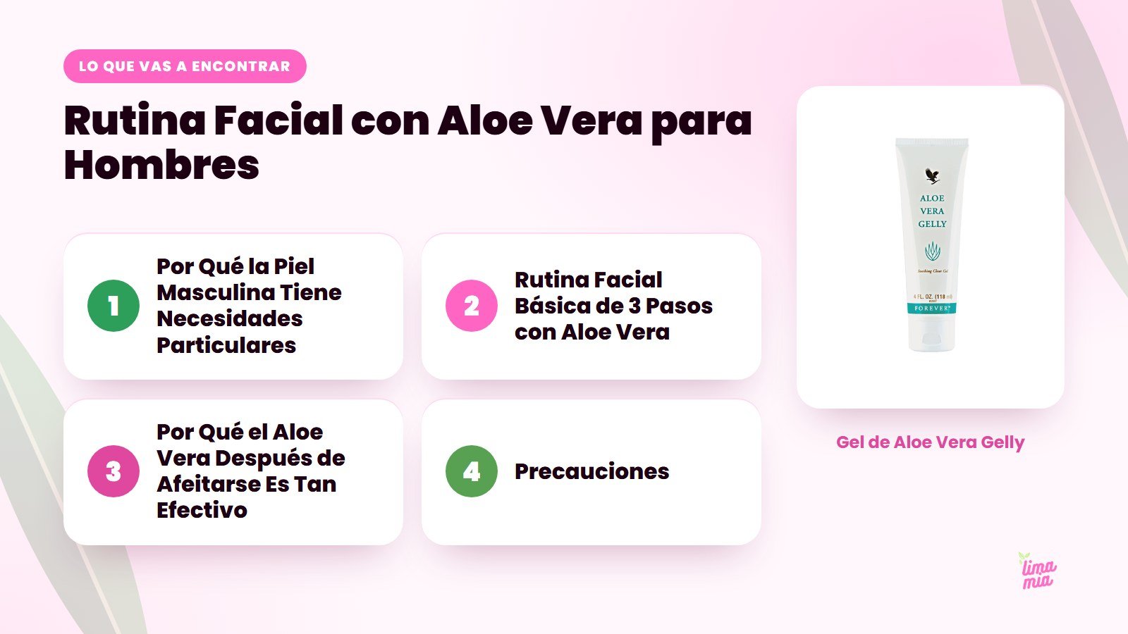 Lo que vas a encontrar en «Rutina Facial con Aloe Vera para Hombres»: Por Qué la Piel Masculina Tiene Necesidades Particulares, Rutina Facial Básica de 3 Pasos con Aloe Vera, Por Qué el Aloe Vera Después de Afeitarse Es Tan Efectivo, Precau