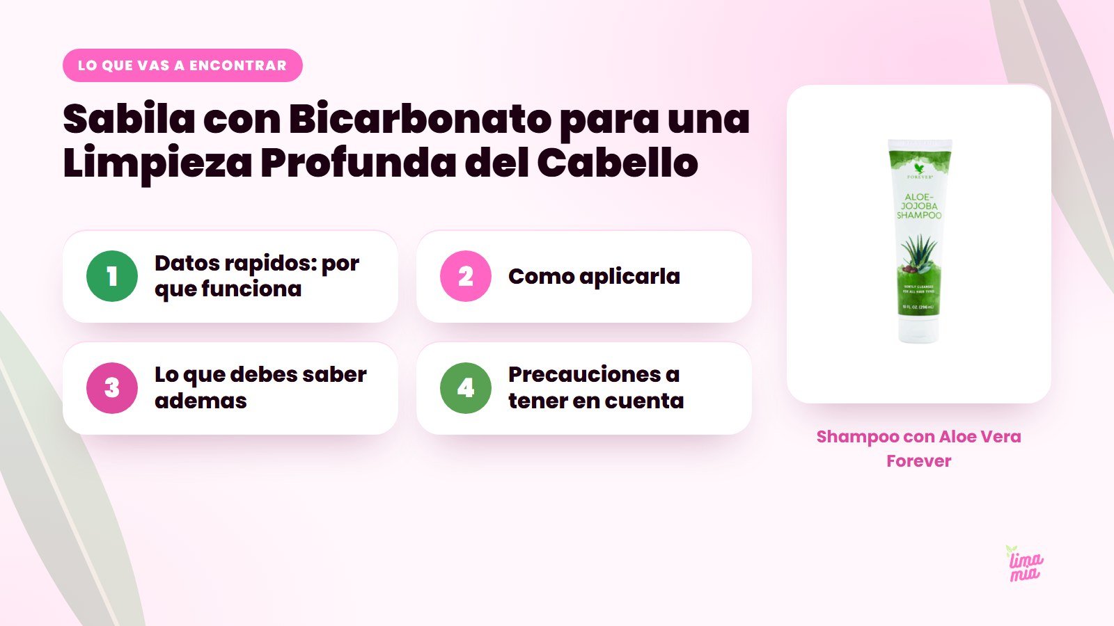 Lo que vas a encontrar en «Sabila con Bicarbonato para una Limpieza Profunda del Cabello»: Datos rapidos: por que funciona, Como aplicarla, Lo que debes saber ademas, Precauciones a tener en cuenta