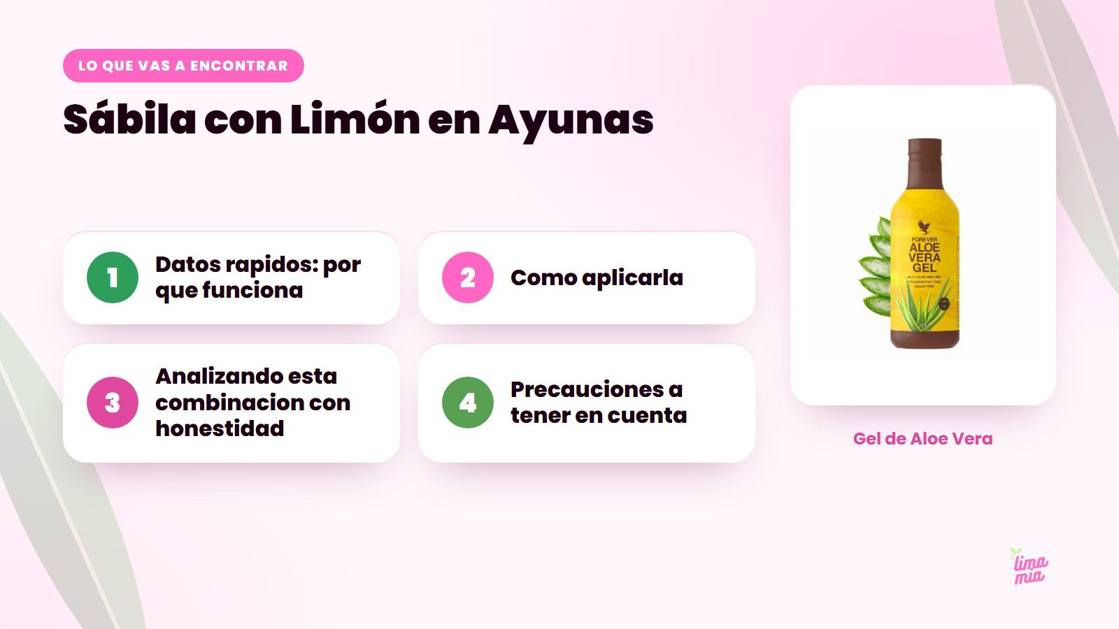 Lo que vas a encontrar en «Sábila con Limón en Ayunas»: Datos rapidos: por que funciona, Como aplicarla, Analizando esta combinacion con honestidad, Precauciones a tener en cuenta