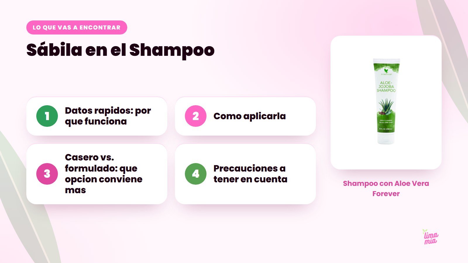 Lo que vas a encontrar en «Sábila en el Shampoo»: Datos rapidos: por que funciona, Como aplicarla, Casero vs. formulado: que opcion conviene mas, Precauciones a tener en cuenta