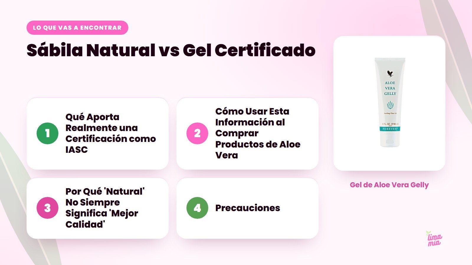 Lo que vas a encontrar en «Sábila Natural vs Gel Certificado»: Qué Aporta Realmente una Certificación como IASC, Cómo Usar Esta Información al Comprar Productos de Aloe Vera, Por Qué 'Natural' No Siempre Significa 'Mejor Calidad', Precaucio