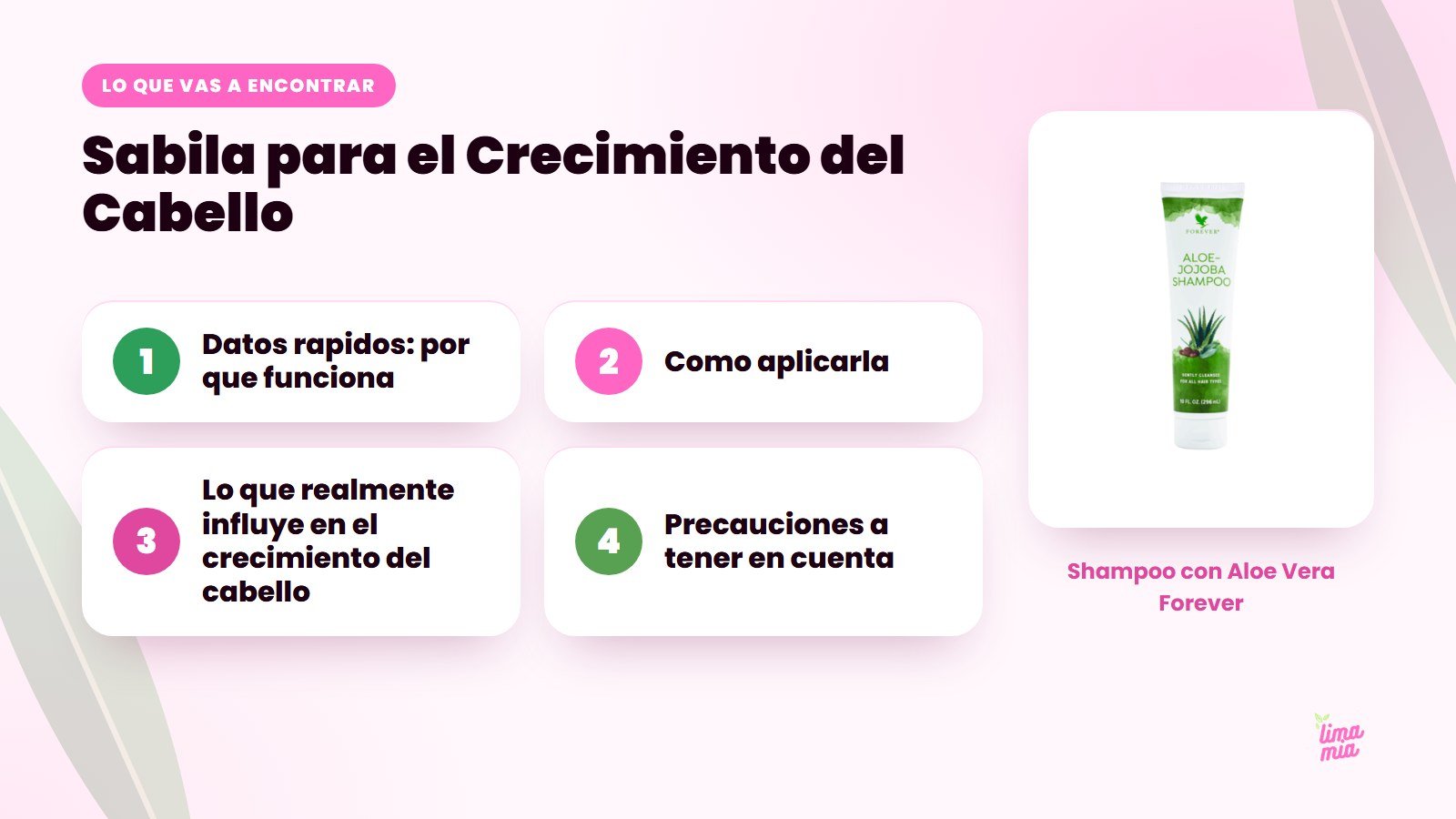 Lo que vas a encontrar en «Sabila para el Crecimiento del Cabello»: Datos rapidos: por que funciona, Como aplicarla, Lo que realmente influye en el crecimiento del cabello, Precauciones a tener en cuenta