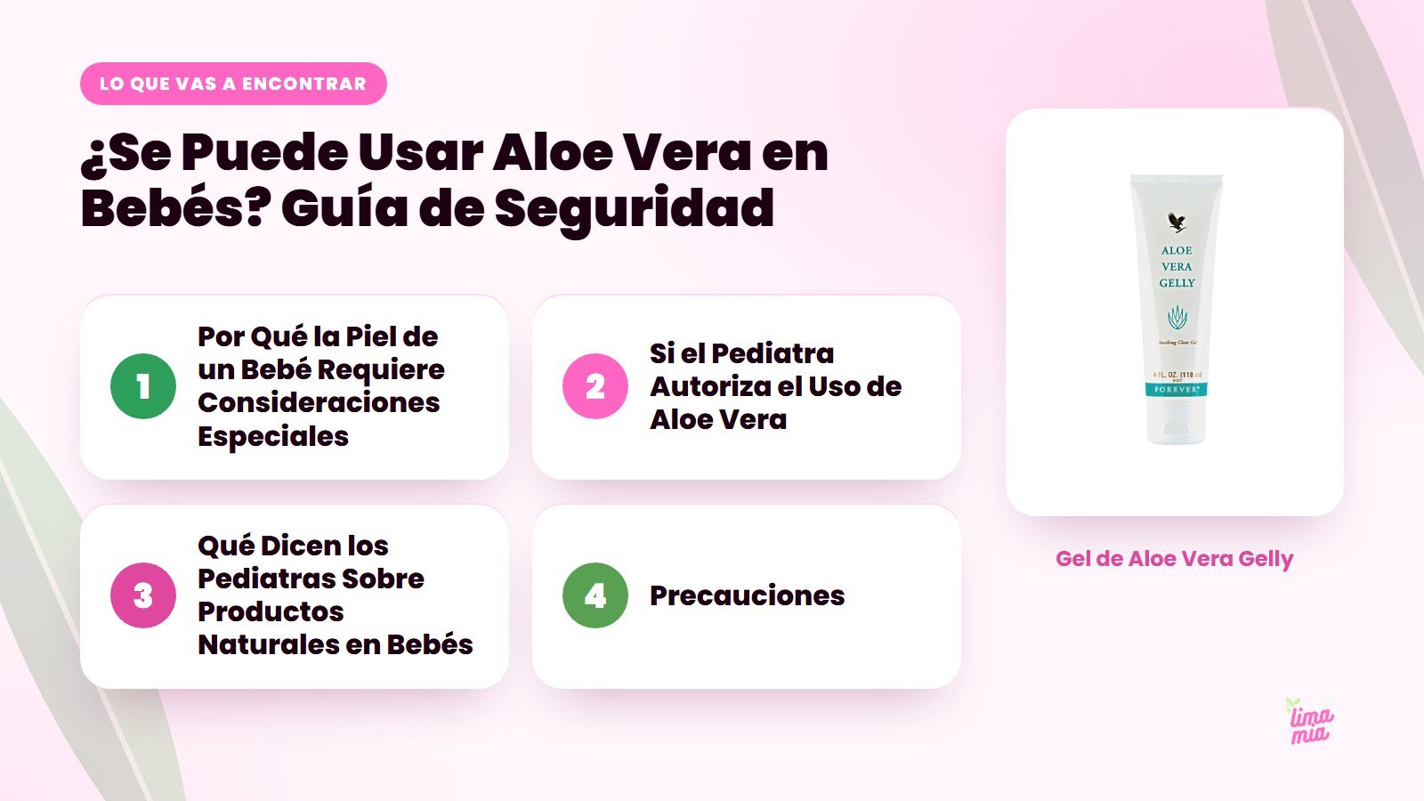 Lo que vas a encontrar en «¿Se Puede Usar Aloe Vera en Bebés? Guía de Seguridad»: Por Qué la Piel de un Bebé Requiere Consideraciones Especiales, Si el Pediatra Autoriza el Uso de Aloe Vera, Qué Dicen los Pediatras Sobre Productos Naturales