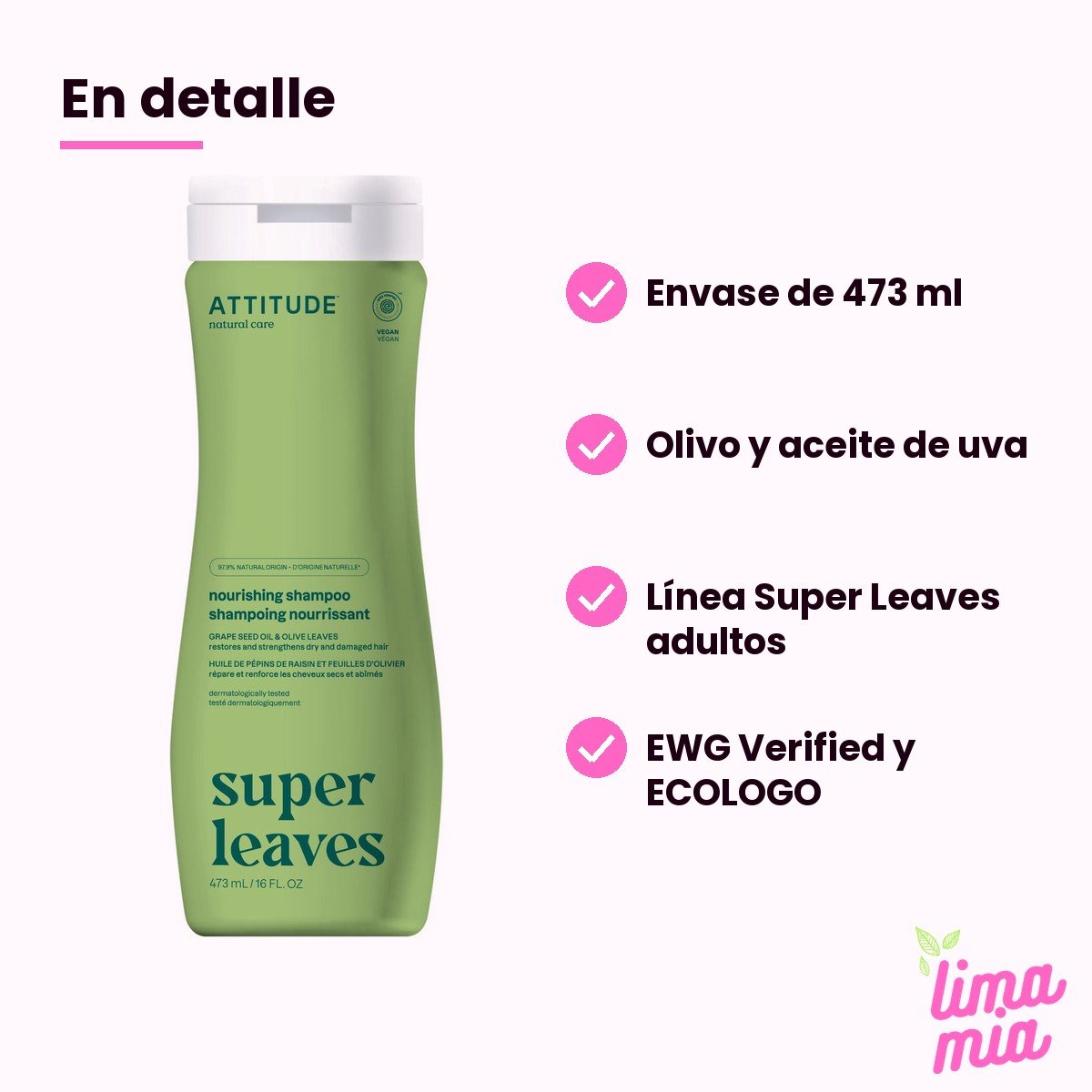 Shampoo para Cabello Dañado Nutre y Fortalece Olivo y Aceite de Uva: en detalle (envase de 473 ml, olivo y aceite de uva, línea super leaves adultos, ewg verified y ecologo)
